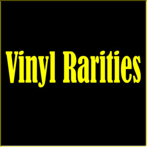 Vinyl Rarities